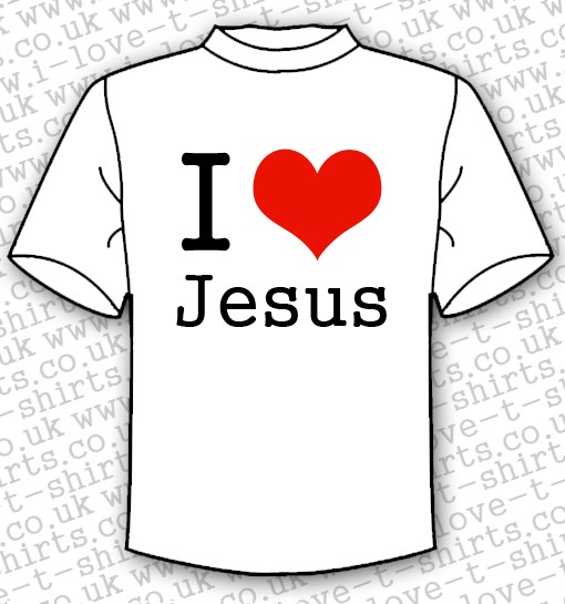 I Love Jesus T Shirt I Love T Shirts 