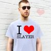 I love Slayer T-shirt